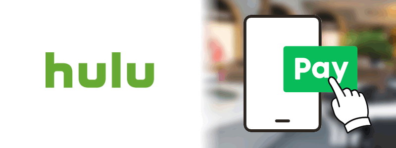 Hulu（フールー）でLINE Payは使える【料金や利用可能な支払い方法を紹介！】
